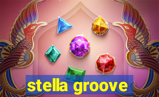 stella groove