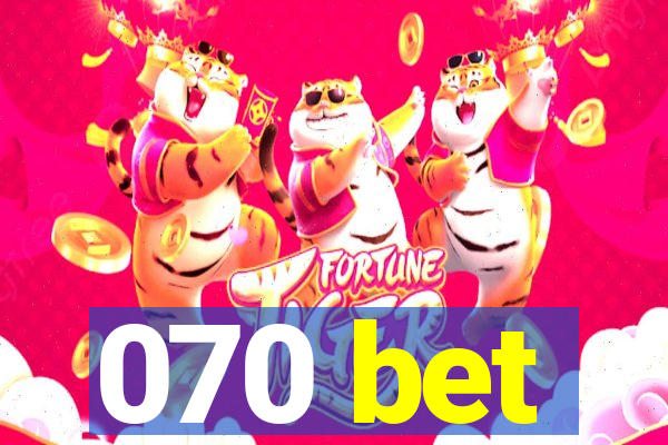 070 bet