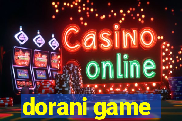 dorani game