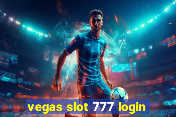 vegas slot 777 login