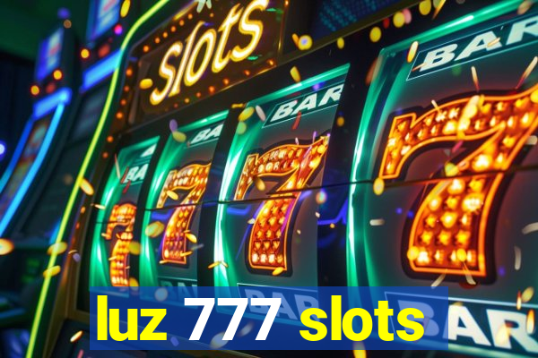 luz 777 slots