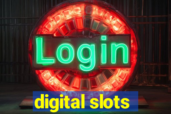 digital slots