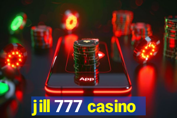 jill 777 casino