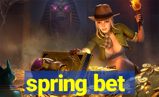 spring bet