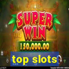 top slots