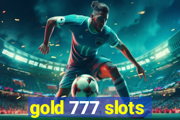 gold 777 slots