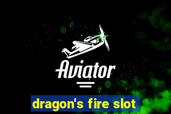 dragon's fire slot