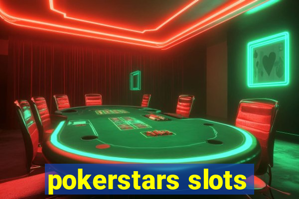 pokerstars slots