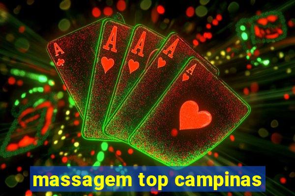 massagem top campinas