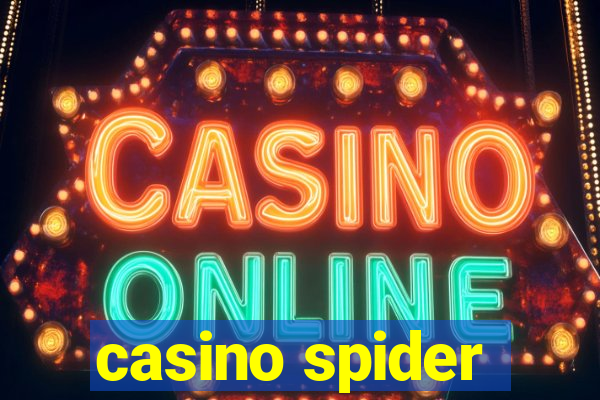 casino spider