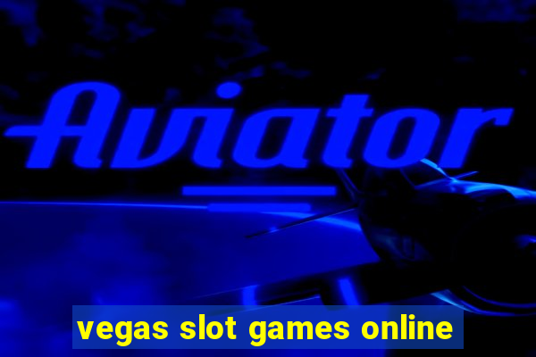 vegas slot games online