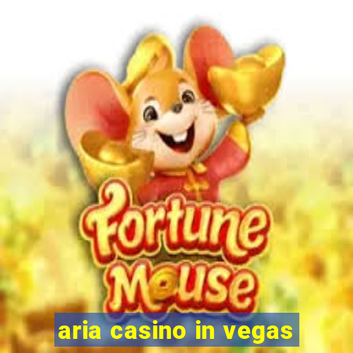 aria casino in vegas