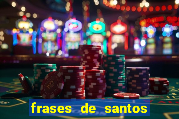 frases de santos sobre o natal