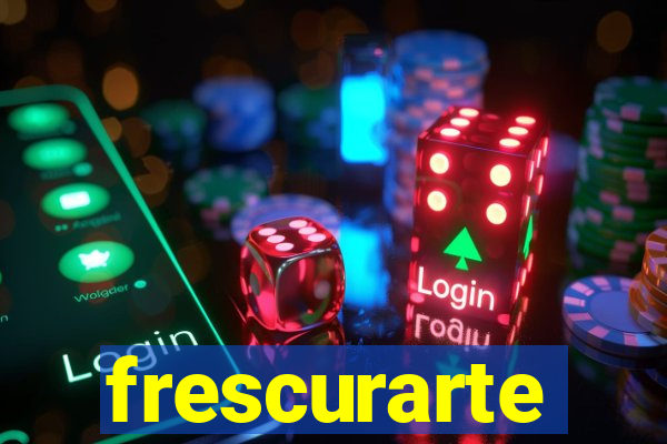 frescurarte