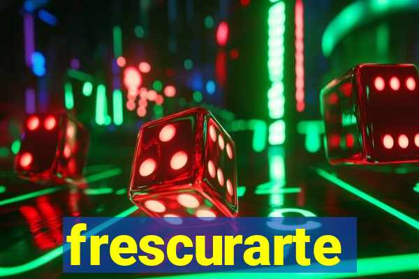 frescurarte