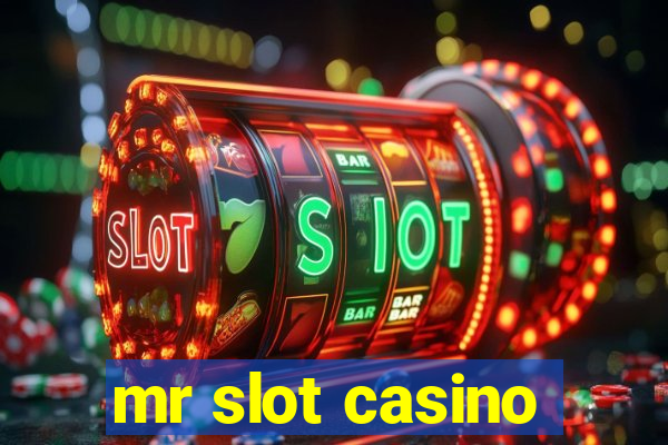 mr slot casino