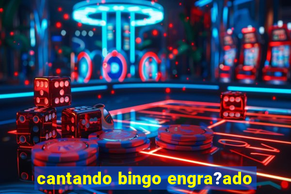 cantando bingo engra?ado