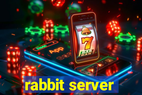 rabbit server