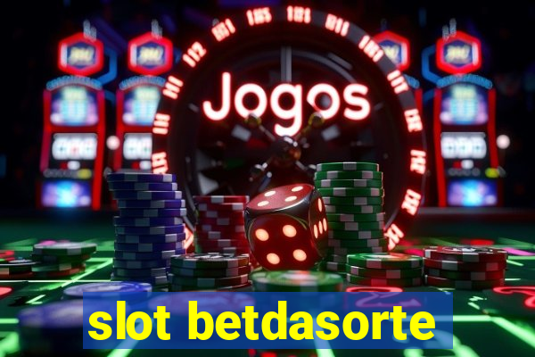 slot betdasorte