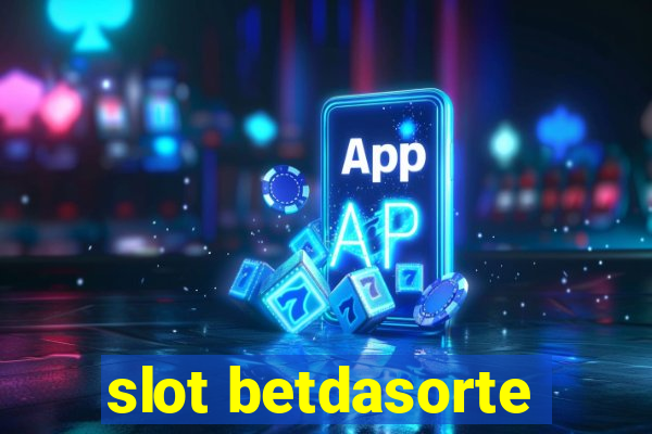 slot betdasorte