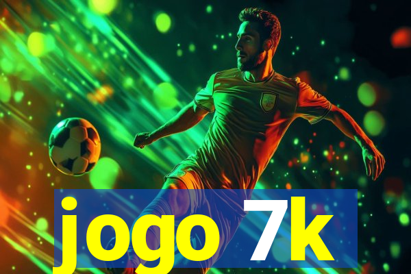 jogo 7k