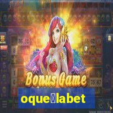 oque茅labet