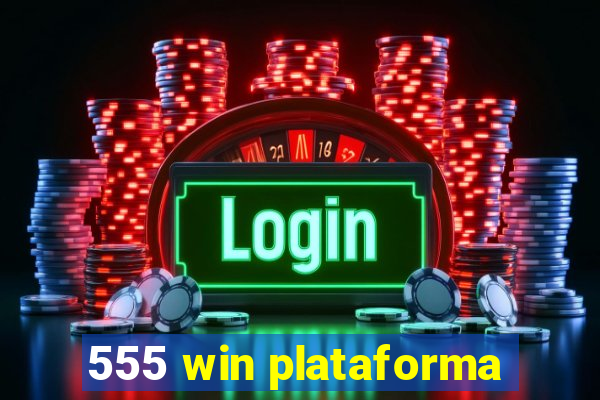 555 win plataforma