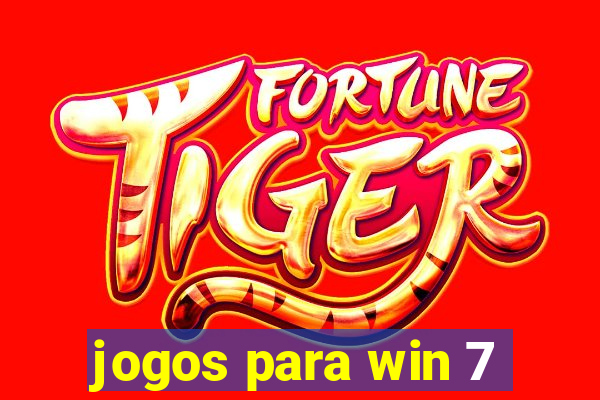 jogos para win 7