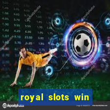 royal slots win real money 777