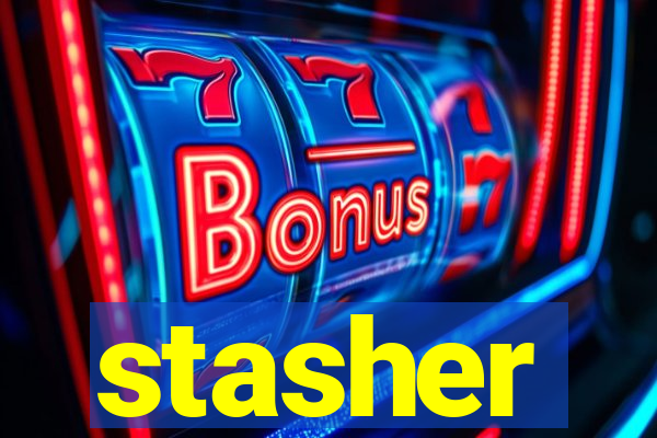 stasher