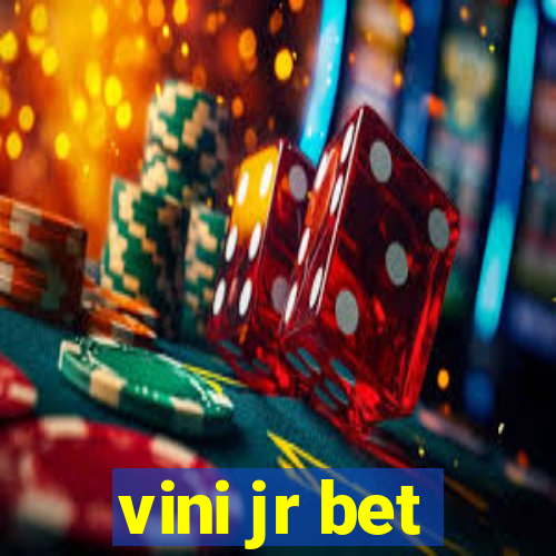 vini jr bet