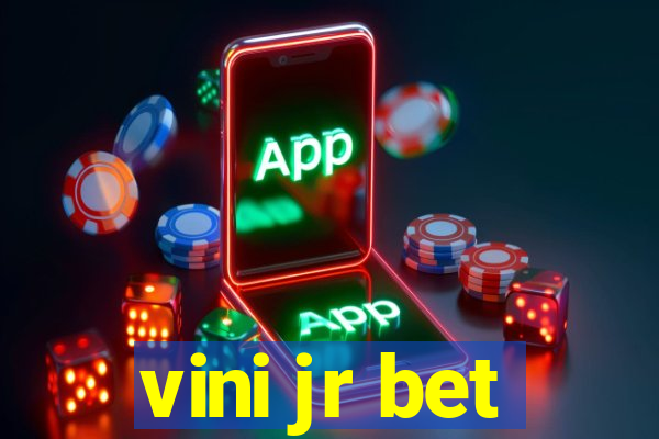 vini jr bet