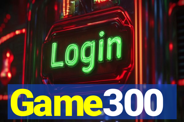 Game300