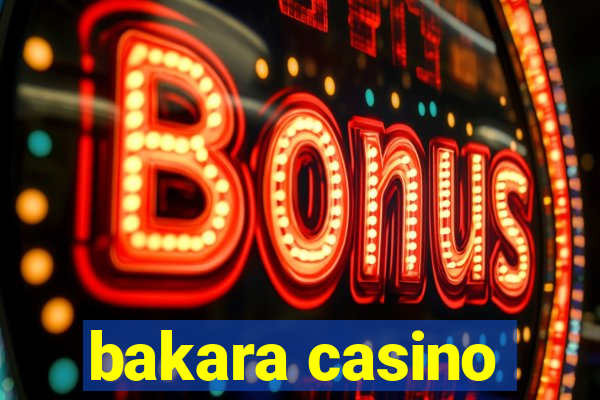 bakara casino