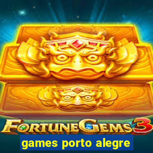 games porto alegre