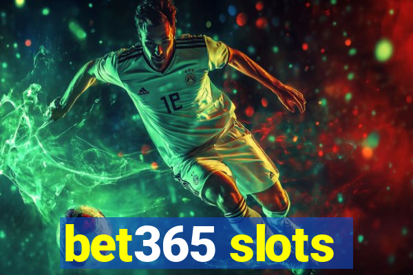 bet365 slots