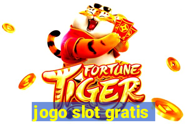 jogo slot gratis