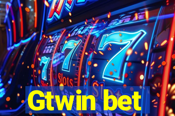 Gtwin bet