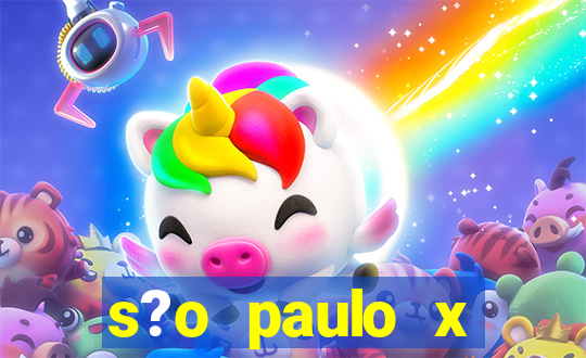 s?o paulo x internacional onde assistir