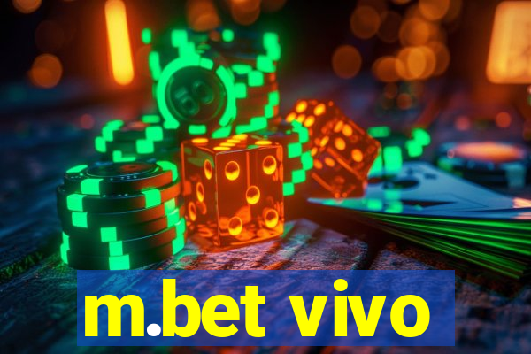 m.bet vivo