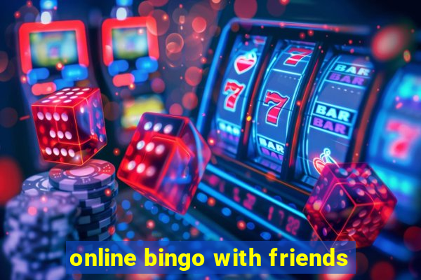 online bingo with friends