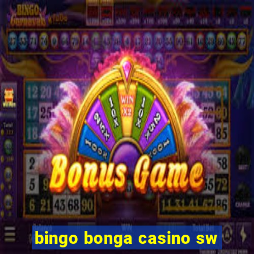 bingo bonga casino sw