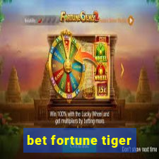 bet fortune tiger