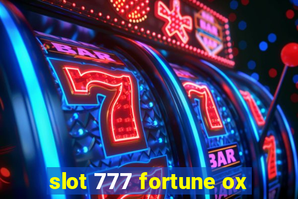 slot 777 fortune ox