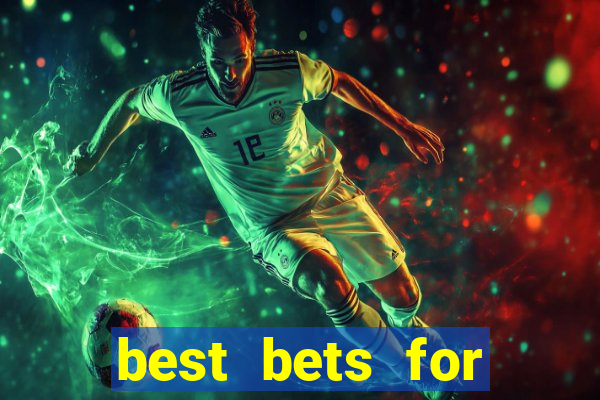 best bets for today football