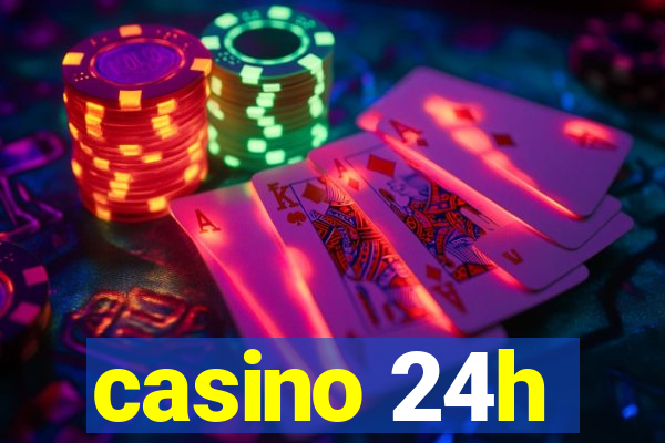 casino 24h