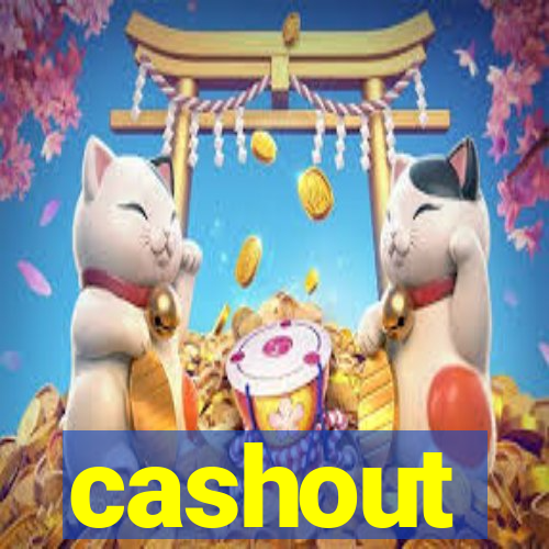 cashout