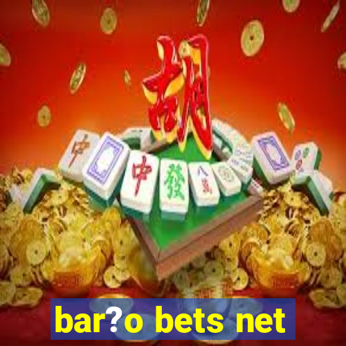 bar?o bets net