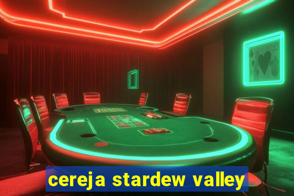 cereja stardew valley