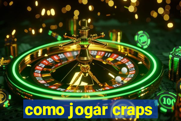 como jogar craps